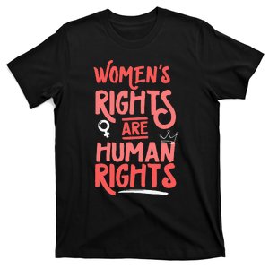 Feminist Women Rights Are Human Rights T-Shirt