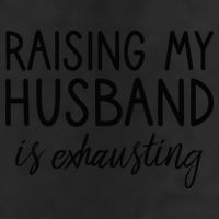 Funny Wife Raising My Husband Is Exhausting Sarcastic Wife Beanie