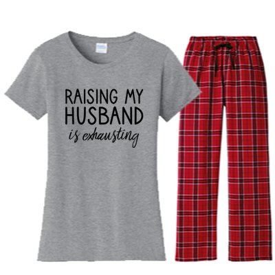 Funny Wife Raising My Husband Is Exhausting Sarcastic Wife Women's Flannel Pajama Set