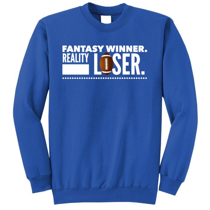 Fantasy Winner Reality Loser Fantasy Football Champion Gift Sweatshirt