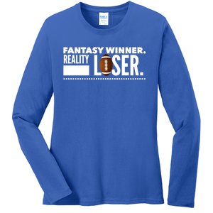 Fantasy Winner Reality Loser Fantasy Football Champion Gift Ladies Long Sleeve Shirt