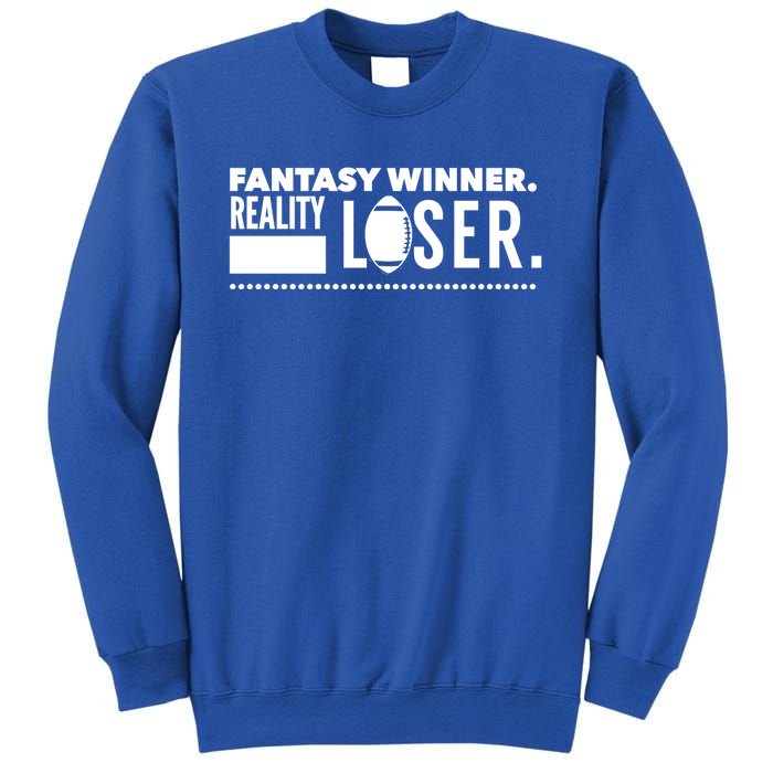 Fantasy Winner Reality Loser Fantasy Football Champion Gift Sweatshirt