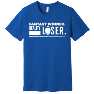 Fantasy Winner Reality Loser Fantasy Football Champion Gift Premium T-Shirt