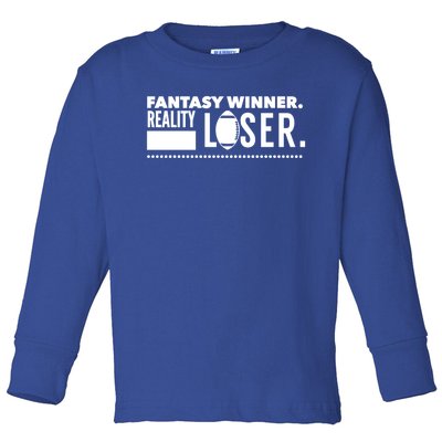 Fantasy Winner Reality Loser Fantasy Football Champion Gift Toddler Long Sleeve Shirt