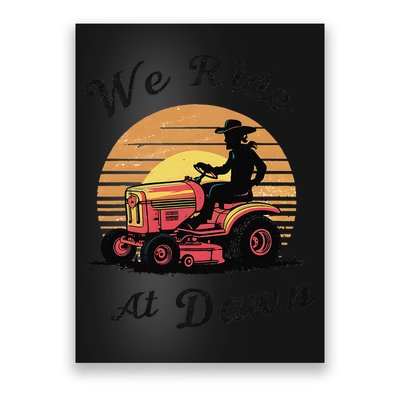 Funny We Ride At Dawn Lawn Mowers Vintage Lawn Mowing Poster