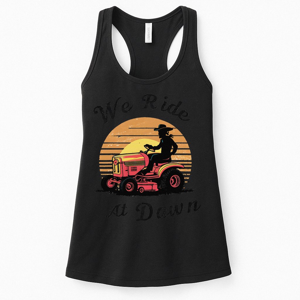 Funny We Ride At Dawn Lawn Mowers Vintage Lawn Mowing Womens Tank Top