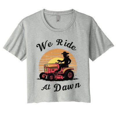 Funny We Ride At Dawn Lawn Mowers Vintage Lawn Mowing Women's Crop Top Tee