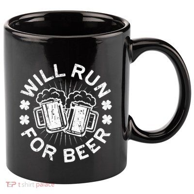 Funny Will Run For Beer Saint Patricks Day Gift 11oz C Handle Ceramic Mug