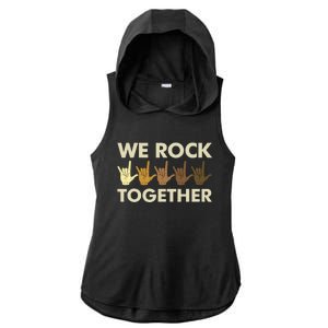 Funny We Rock Together Ladies PosiCharge Tri-Blend Wicking Draft Hoodie Tank