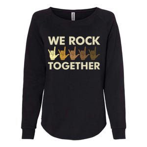 Funny We Rock Together Womens California Wash Sweatshirt