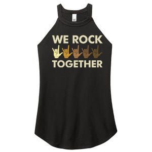 Funny We Rock Together Women's Perfect Tri Rocker Tank