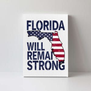 Florida Will Remain Strong Milton 2024 Canvas