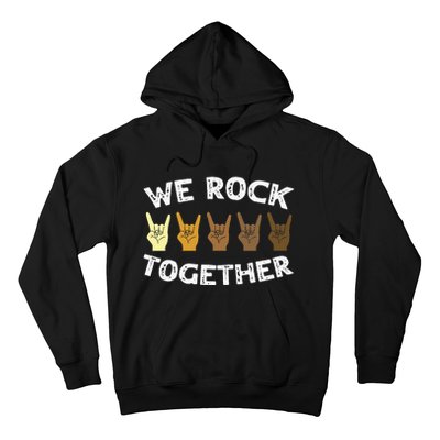 Funny We Rock Together Rocker Skeleton Hand Hoodie