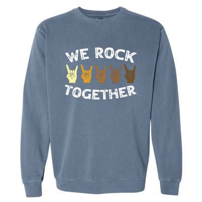 Funny We Rock Together Rocker Skeleton Hand Garment-Dyed Sweatshirt