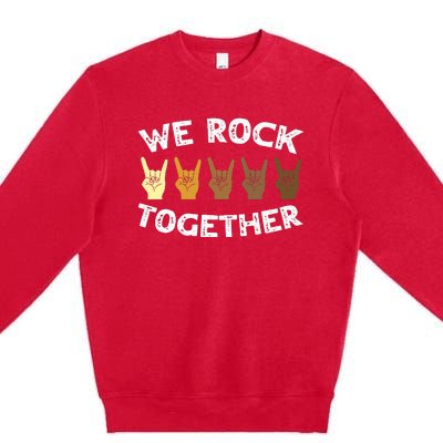 Funny We Rock Together Rocker Skeleton Hand Premium Crewneck Sweatshirt