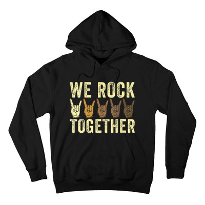 Funny We Rock Together Hoodie