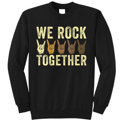 Funny We Rock Together Sweatshirt