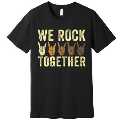 Funny We Rock Together Premium T-Shirt