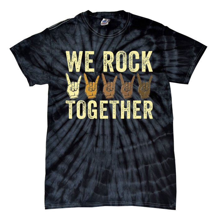 Funny We Rock Together Tie-Dye T-Shirt