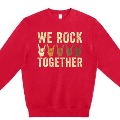 Funny We Rock Together Premium Crewneck Sweatshirt