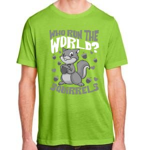 Funny Who Run The World? Squirrel Gift For Chipmunks Lovers Gift Adult ChromaSoft Performance T-Shirt