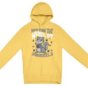 Funny Who Run The World? Squirrel Gift For Chipmunks Lovers Gift Premium Pullover Hoodie