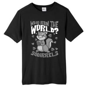 Funny Who Run The World? Squirrel Gift For Chipmunks Lovers Gift Tall Fusion ChromaSoft Performance T-Shirt