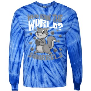 Funny Who Run The World? Squirrel Gift For Chipmunks Lovers Gift Tie-Dye Long Sleeve Shirt