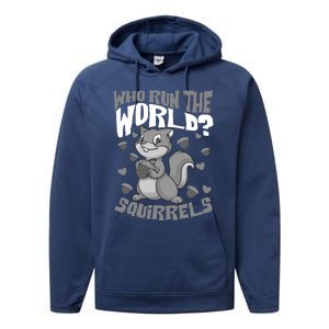 Funny Who Run The World? Squirrel Gift For Chipmunks Lovers Gift Performance Fleece Hoodie