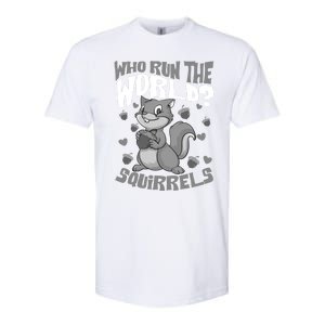 Funny Who Run The World? Squirrel Gift For Chipmunks Lovers Gift Softstyle CVC T-Shirt