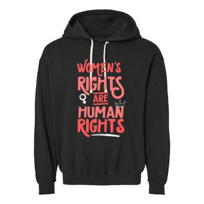 Feminist Women Rights Are Human Rights Garment-Dyed Fleece Hoodie