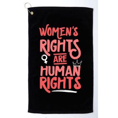 Feminist Women Rights Are Human Rights Golf Towel