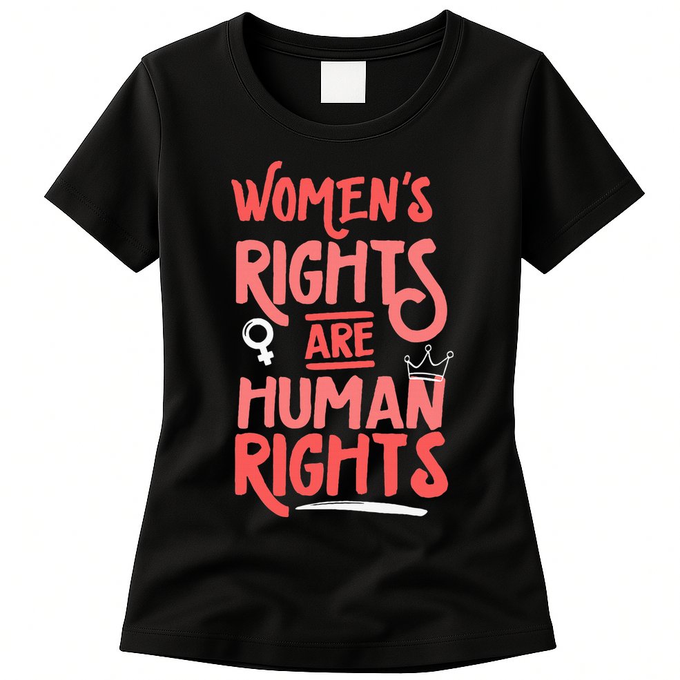 Feminist Women Rights Are Human Rights Womens T-Shirt