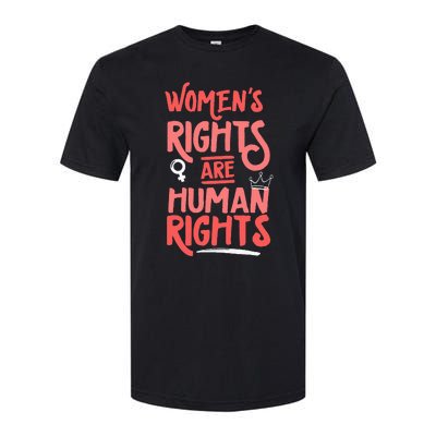 Feminist Women Rights Are Human Rights Softstyle CVC T-Shirt