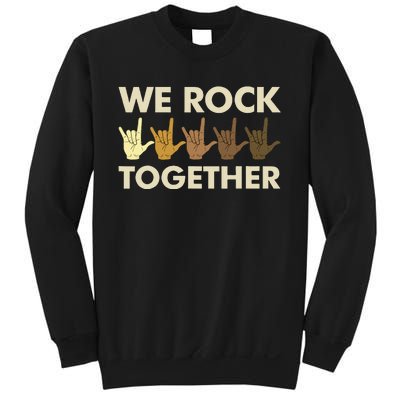 Funny We Rock Together Sweatshirt