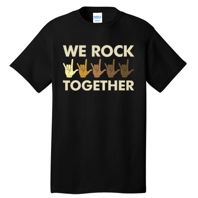 Funny We Rock Together Tall T-Shirt