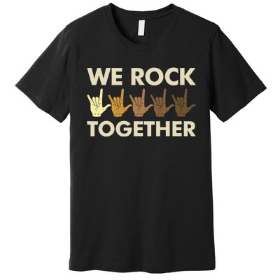 Funny We Rock Together Premium T-Shirt