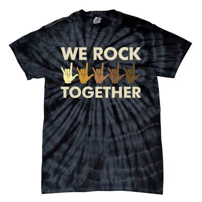 Funny We Rock Together Tie-Dye T-Shirt