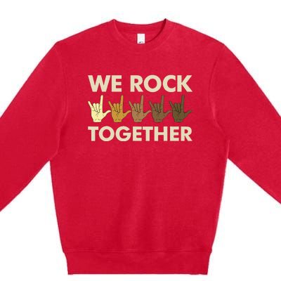 Funny We Rock Together Premium Crewneck Sweatshirt