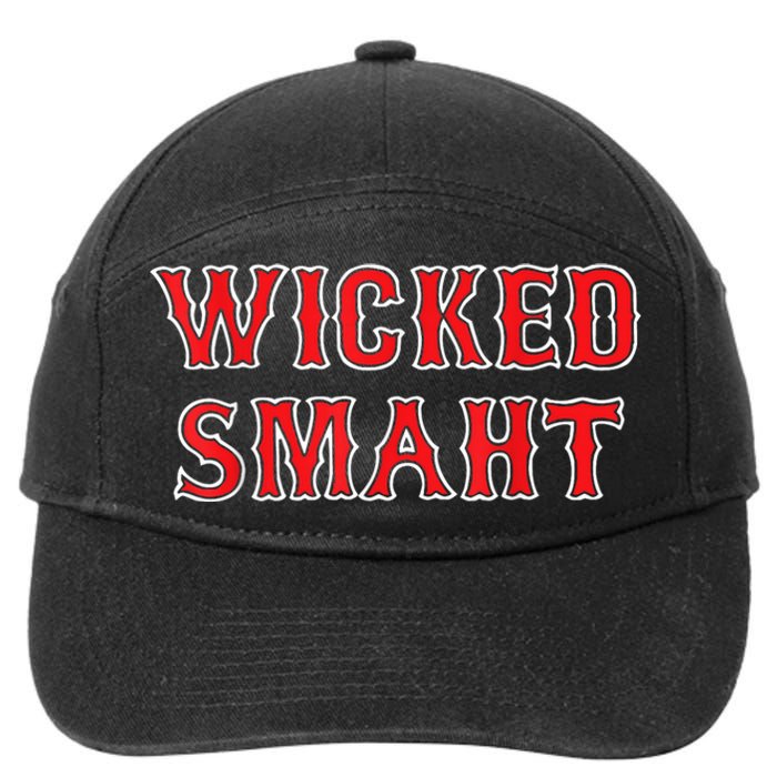 Funny Wicked Smaht Gift Funny Saying Sarcastic Novelty Boston 7-Panel Snapback Hat