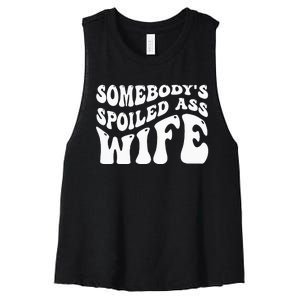 Funny Wife Somebodys Spoiled Ass Wife Retro Groovy Women's Racerback Cropped Tank