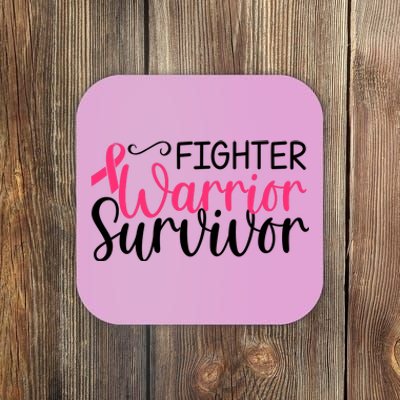 Fighter Warrior Survivor Breast Cancer Coaster