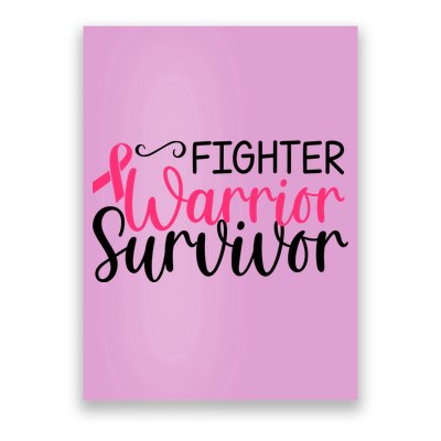 Fighter Warrior Survivor Breast Cancer Poster