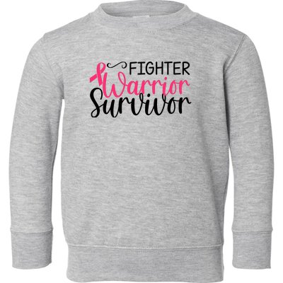 Fighter Warrior Survivor Breast Cancer Toddler Sweatshirt