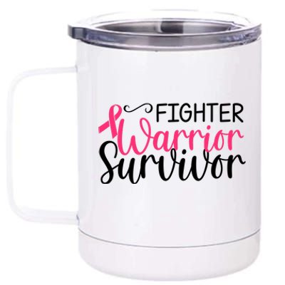 Fighter Warrior Survivor Breast Cancer 12 oz Stainless Steel Tumbler Cup