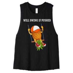 Funny Will Swing If Pushed Apparel Pineapple Lover Women's Racerback Cropped Tank