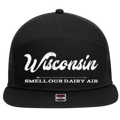 Funny Wisconsin Smell Our Dairy Air Gift 7 Panel Mesh Trucker Snapback Hat