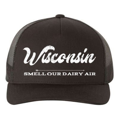 Funny Wisconsin Smell Our Dairy Air Gift Yupoong Adult 5-Panel Trucker Hat