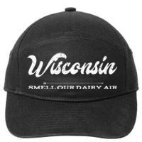 Funny Wisconsin Smell Our Dairy Air Gift 7-Panel Snapback Hat