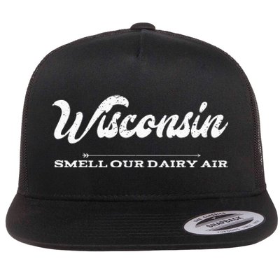 Funny Wisconsin Smell Our Dairy Air Gift Flat Bill Trucker Hat